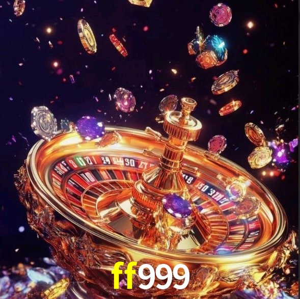 ff999 - Experiência Emocionante De Cassino - ff999.com